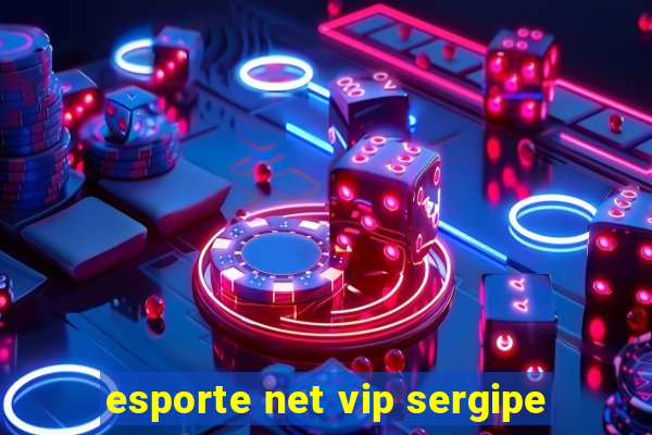 esporte net vip sergipe